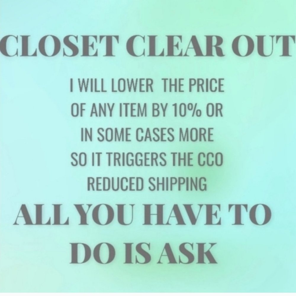 Closet Clear Out SAVE 10% OR MORE